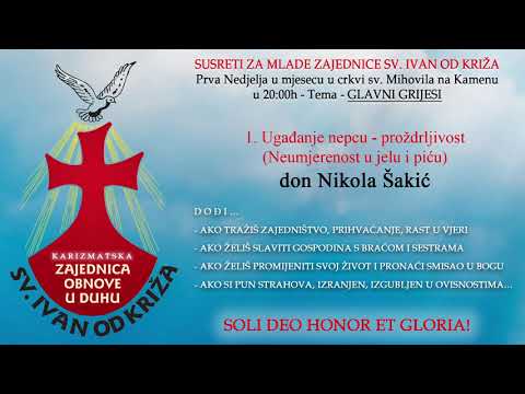 Prvi grijeh - ugađanje nepcu, proždrljivost. Razmatranje don Nikola Šakić