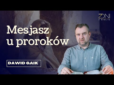 7 dni z Biblią #227 Mesjasz u proroków