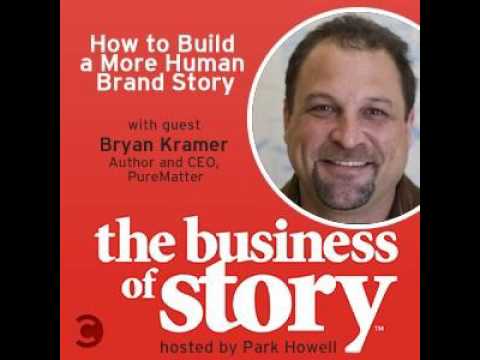 How to Build a More Human Brand Story with Bryan Kramer