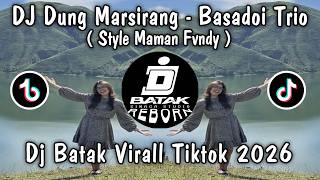 Download lagu DJ DUNG MARSIRANG - BASADOI TRIO - LAGI VIRAL DITIKTOK 2026 - DJ BATAK SLOW BASS 2026 mp3