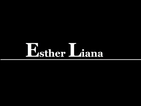 ESTHER LIANA'S 4K MIXTAPE