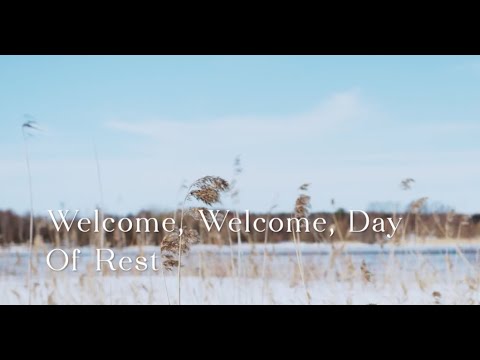 391 SDA Hymn - Welcome, Welcome, Day Of Rest (Singing w/ Lyrics)