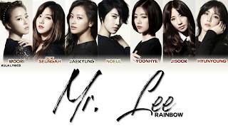 RAINBOW (레인보우) - Mr.Lee - Color Coded Lyrics Han/Rom/Eng