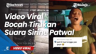 Download lagu Aksi Viral Bocah Tirukan Suara Sirine Patwal Polisi mp3 Download lagu Aksi Viral Bocah Tirukan Suara Sirine Patwal Polisi mp3