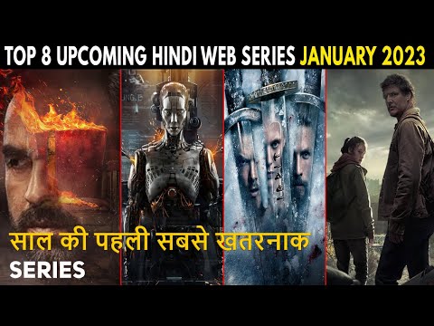 Top 8 Upcoming Hindi Web Series & Dubbed Web Series January 2023
