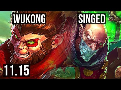 WUKONG vs SINGED (TOP) | 2.6M mastery, 7/1/6, 1900+ games | KR Master | v11.15
