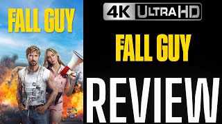 THE FALL GUY 4K HDR REVIEW