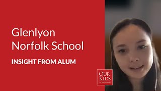 Glenlyon Norfolk School, Alumnus Video Review from Ella Chan