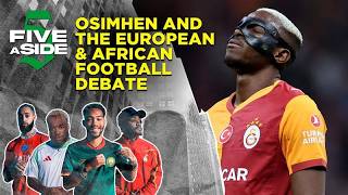 5ASIDE: Victor Osimhen vs Liverpool? Galatasaray Belief & Morocco Coaching Shock | beIN SPORTS USA