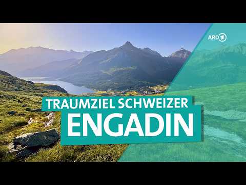 Zauberhaftes Engadin - Ein Jahr in den Schweizer Alpen | ARD Reisen