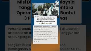 Operasi Dihentikan! Malaysia Tangguhkan Sementara Misi Perdamaian di Lebanon Buntut 3 TNI Gugur