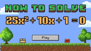 How to Solve 25x² + 10x + 1 = 0  | Quadratic Equation by Factoring