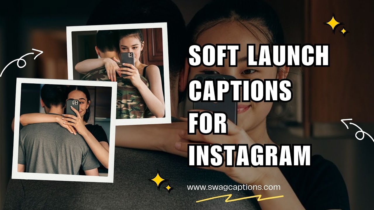 Soft Launch Captions for Instagram