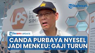 Candaan Purbaya Menyesal Jadi Menkeu Tinggalkan Jabatan di LPS, Sebut Keuangan dan Berat Badan Turun