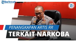 Artis Inisial RR Ditangkap terkait Kasus Penyalahgunaan Narkoba, Berikut Kronologinya