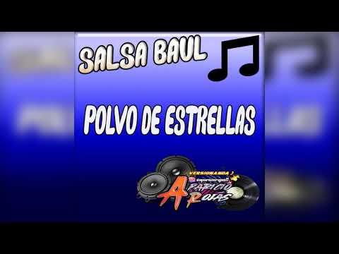 Salsa Baúl - Polvo de Estrellas