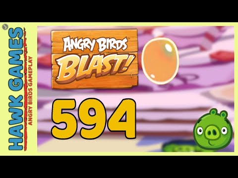 Angry Birds Blast Level 594 - 3 Stars Walkthrough, No Boosters