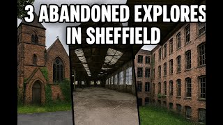 Abandoned Sheffield urban exploration video in United Kingdom: Abandoned Sheffield