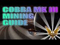 A Guide For Mining In The Cobra Mk III Elite Dangerous