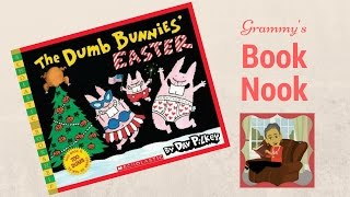 The Dumb Bunnies' Easter | Children's Books Read Aloud | Stories for Kids