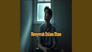 Download lagu Menyerah Dalam Diam mp3 Download lagu Menyerah Dalam Diam mp3