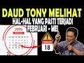 DAUD TONY MELIHAT HAL HAL YANG PENTING DILAKUKAN INVESTASI DAN USAHAKAN FEBRUARI MEI
