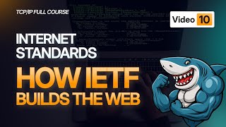 IETF Explained | Internet Engineering Task Force Role in Networking | TCP/IP Cou