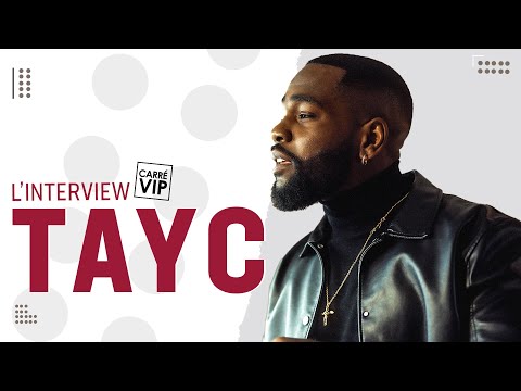 Tayc le temps d'un interview (Carré VIP)