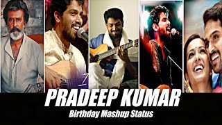 Pradeep Kumar Birthday Whatsapp Status Tamil  HBD 
