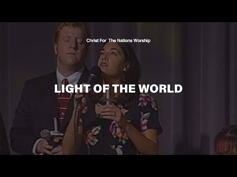 Light Of The World - Christ For The Nations