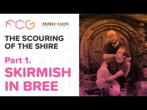 Scouring of the Shire - Ep 1. Skirmish in Bree