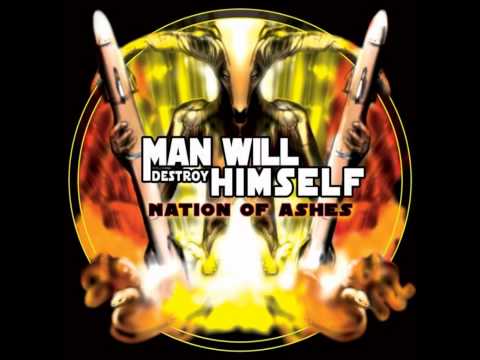 Man Will Destroy Himself - Bloodflow