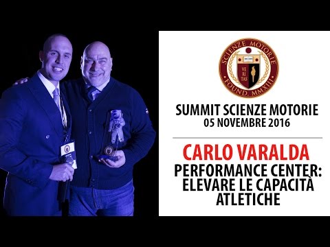 Estratto Summit: Carlo Varalda - Performance Center: Elevare le capacità Atletiche