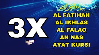 Download lagu 3X FATIHA, 3X AYAT KURSI, 3X IKHLAS, FELAK, NAS | SIHR, MAGIC, JINN, EVIL-EYE |  Alaa Aqel mp3