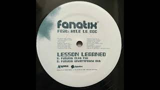 Fanatix - Lesson Learned (Fanatix Underground Dub)