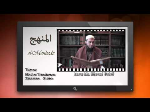 Način traženja znanja - 2. dio - prof. hfz. Dževad Gološ
