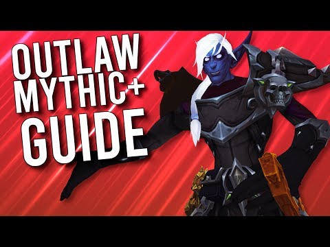 OUTLAW Rogue GUIDE For Mythic Plus - WoW: Battle For Azeroth 8.3