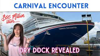 $65 MILLION Upgrade… For THIS? 🤔 Carnival Encounter Dry Dock Review