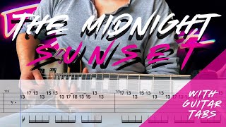 The Midnight- Sunset Cover (Guitar Tabs On Screen)