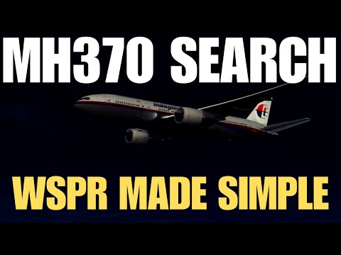 MH370 SEARCH - WSPR MADE SIMPLE