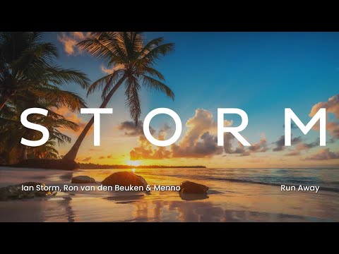 Ian Storm, Ron van den Beuken & Menno - Run Away