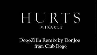 Hurts - Miracle (DogoZilla Remix by DonJoe)