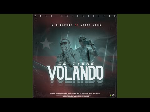 Me tiene volando (feat. Ma Kapone & Jairo Vera)
