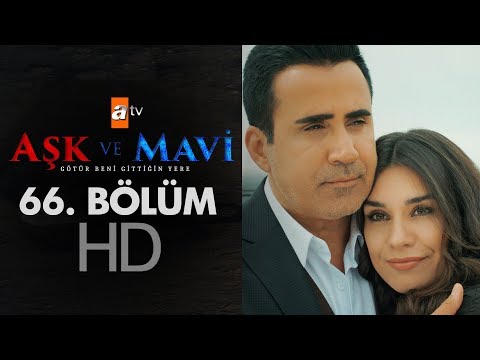 Aşk ve Mavi 66. Bölüm