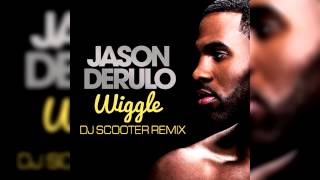 Jason Derulo ft Snoop Dogg - Wiggle (DJ SCOOTER REMIX) Official Audio