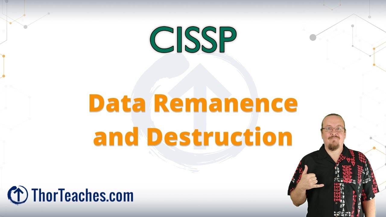CISSP Domain 2 Preview | Data Remanence and Destruction