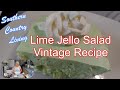 Lime Jello Salad  Vintage Recipe