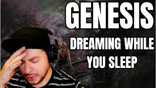 FIRST TIME HEARING Genesis- &quot;Dreaming While You Sleep&quot; (Reaction)