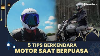 5 Tips Berkendara Motor Saat Berpuasa
