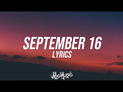 Russ - September 16 (Lyrics / Lyric Video)